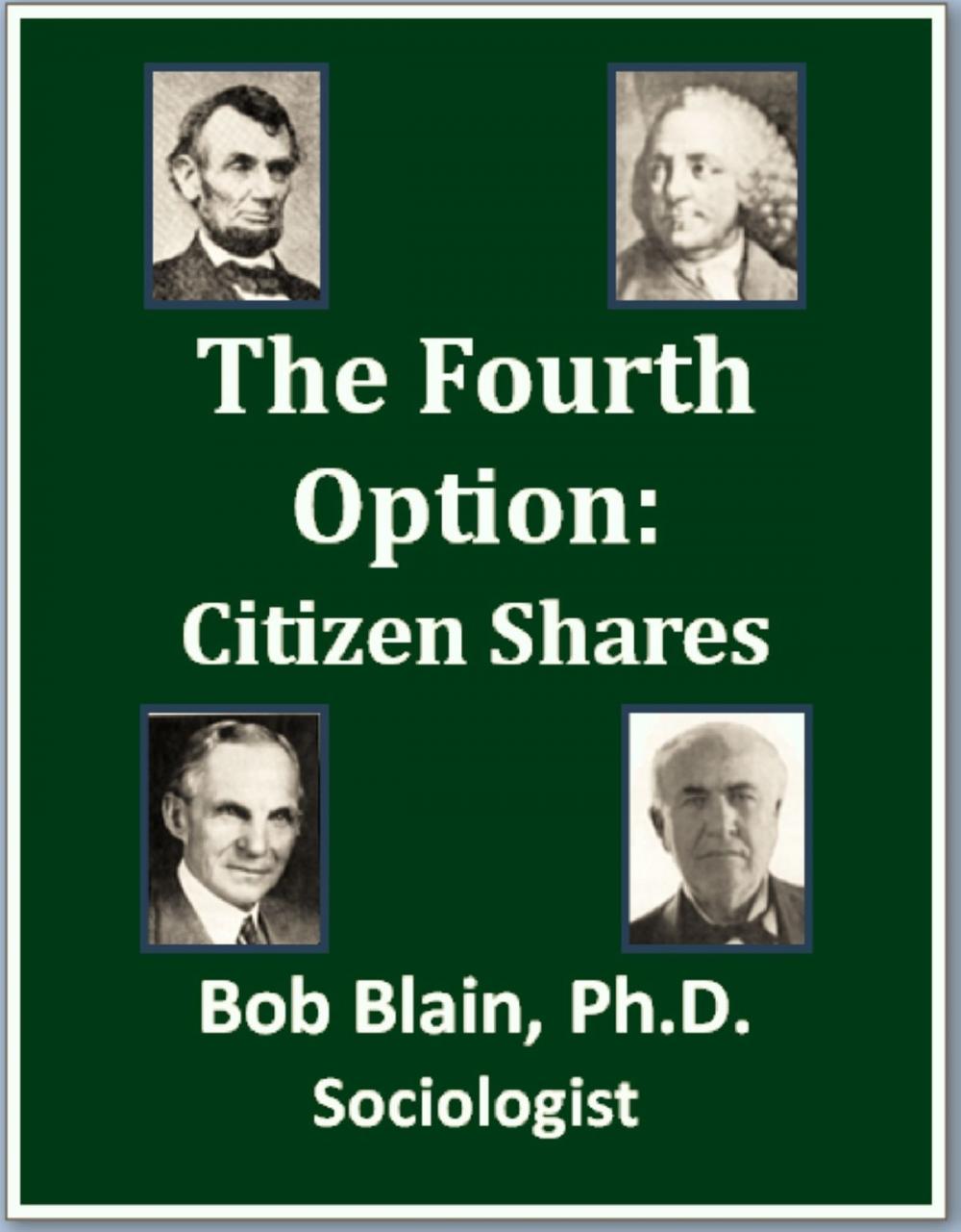 Big bigCover of The Fourth Option: Citizen Shares