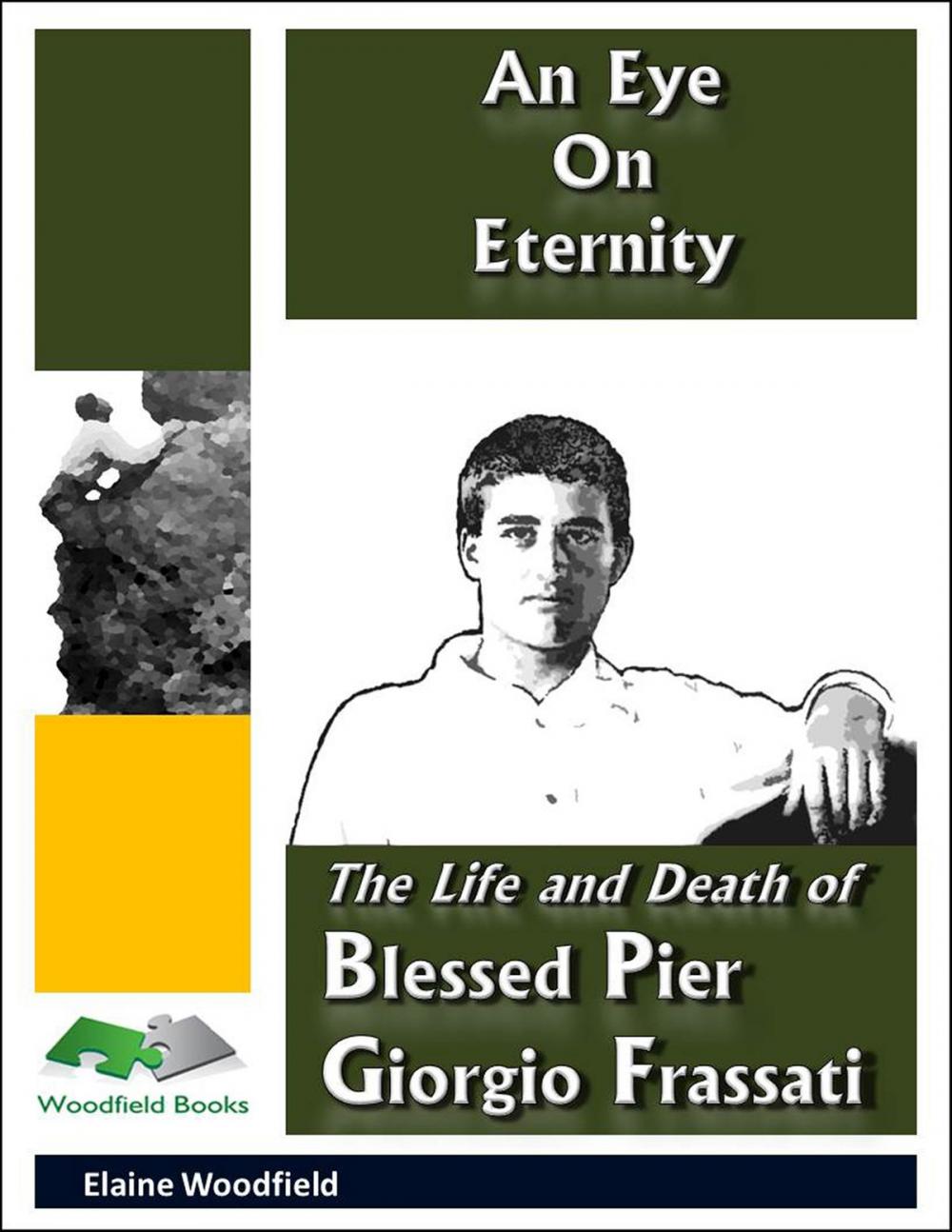 Big bigCover of An Eye On Eternity: The Life and Death of Blessed Pier Giorgio Frassati