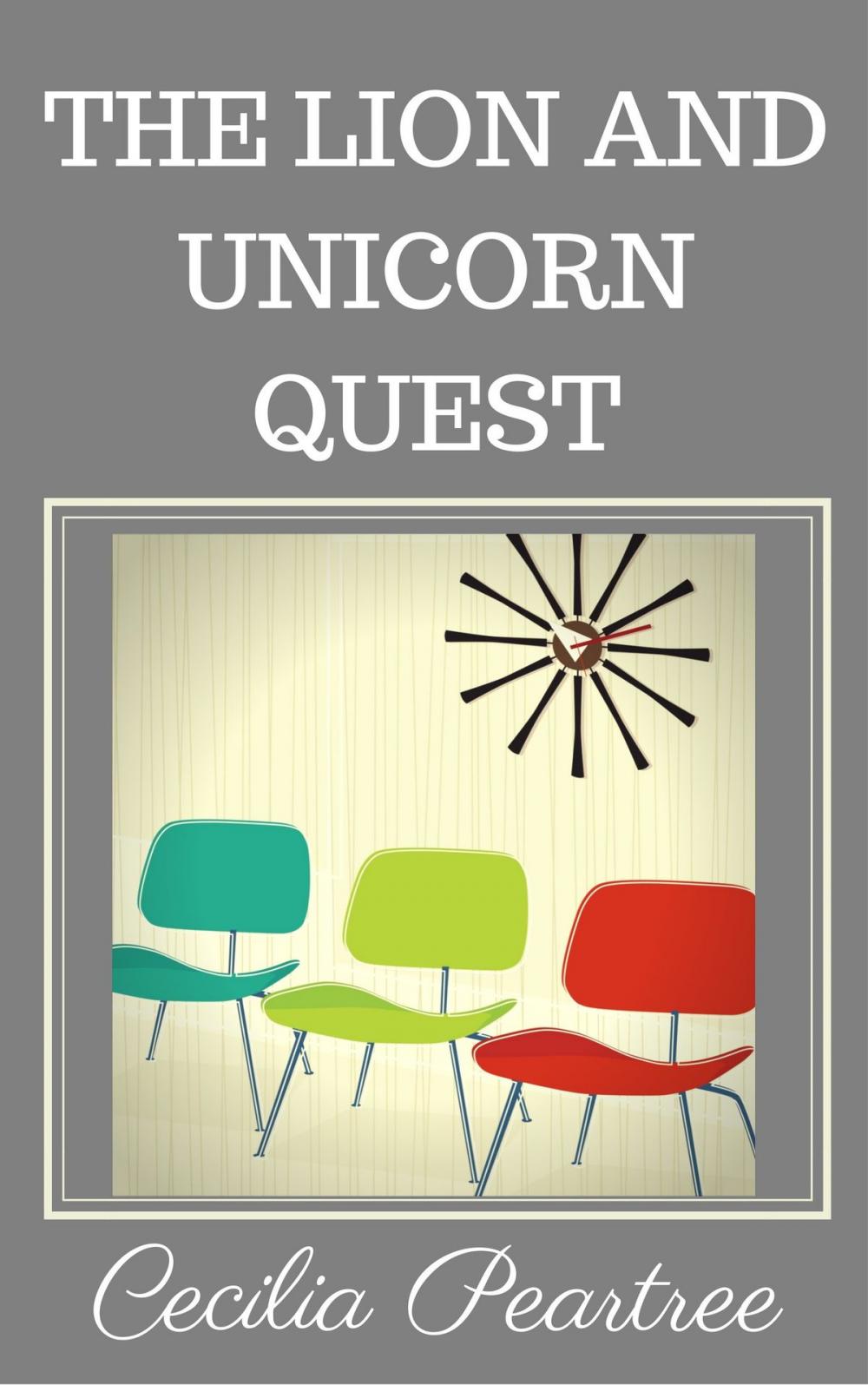 Big bigCover of The Lion and Unicorn Quest