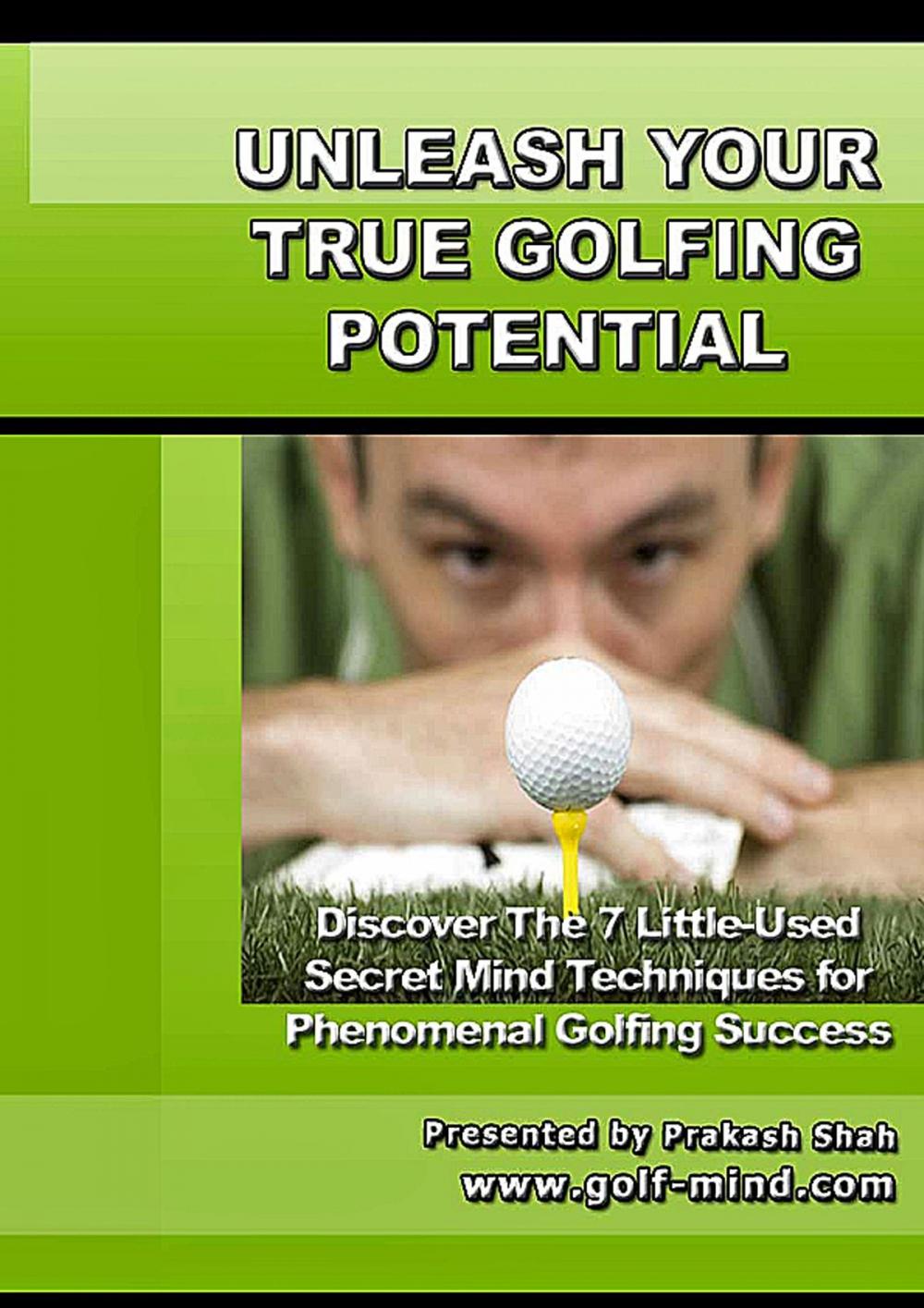 Big bigCover of Unleash Your True Golfing Potential