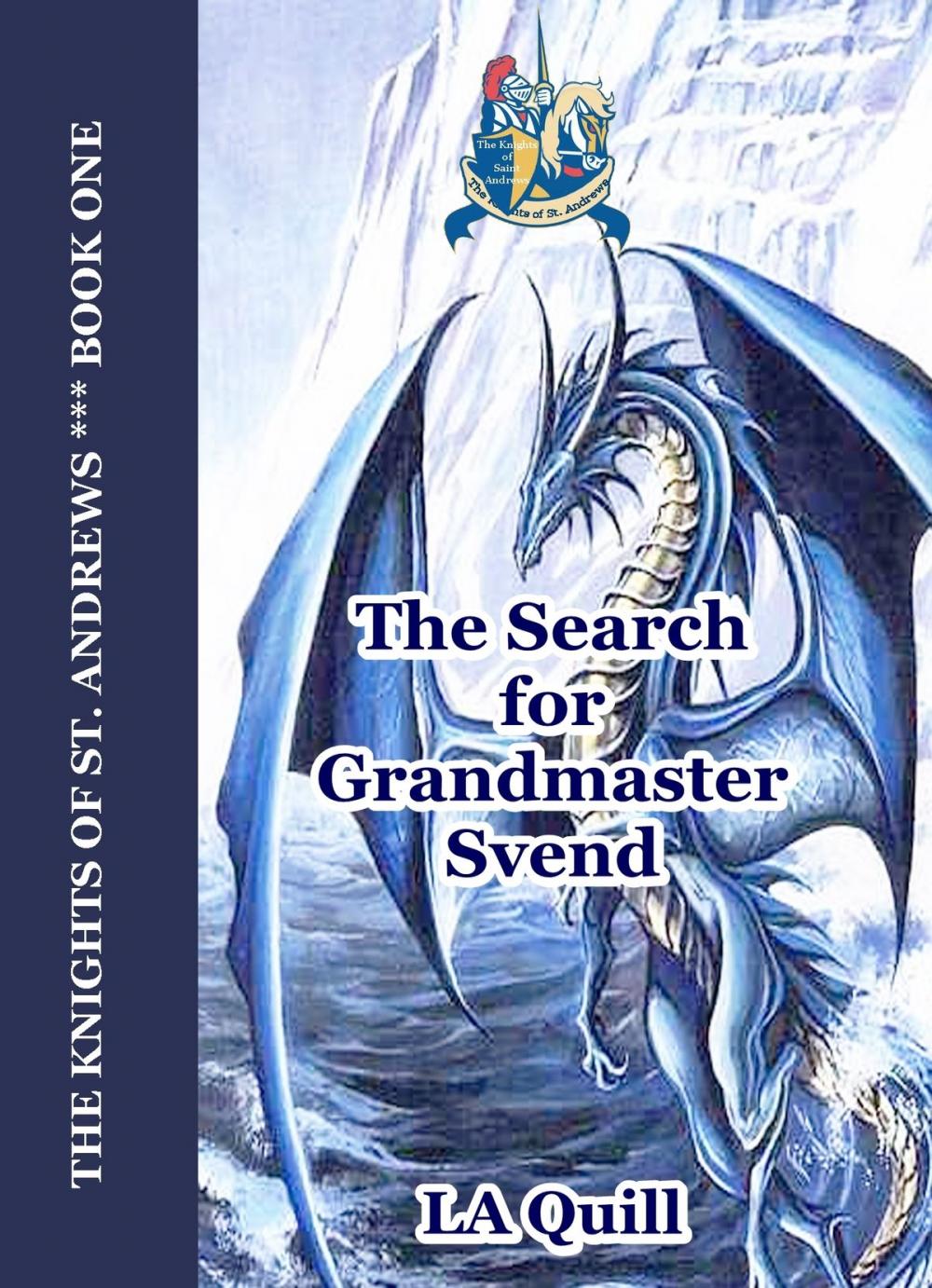 Big bigCover of The Search for Grandmaster Svend (The Knights of St. Andrews)
