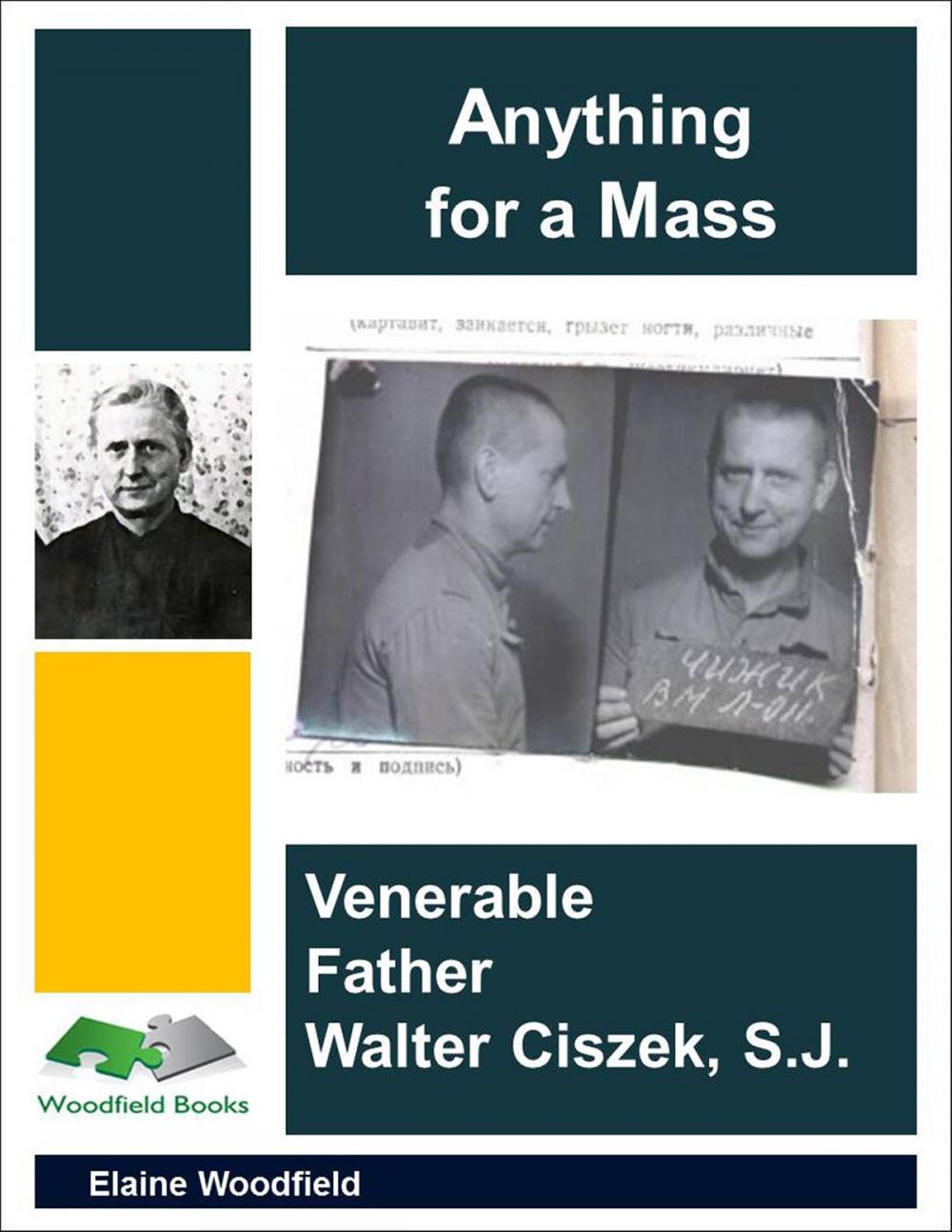 Big bigCover of Anything for a Mass: Venerable Father Walter Ciszek, S. J.