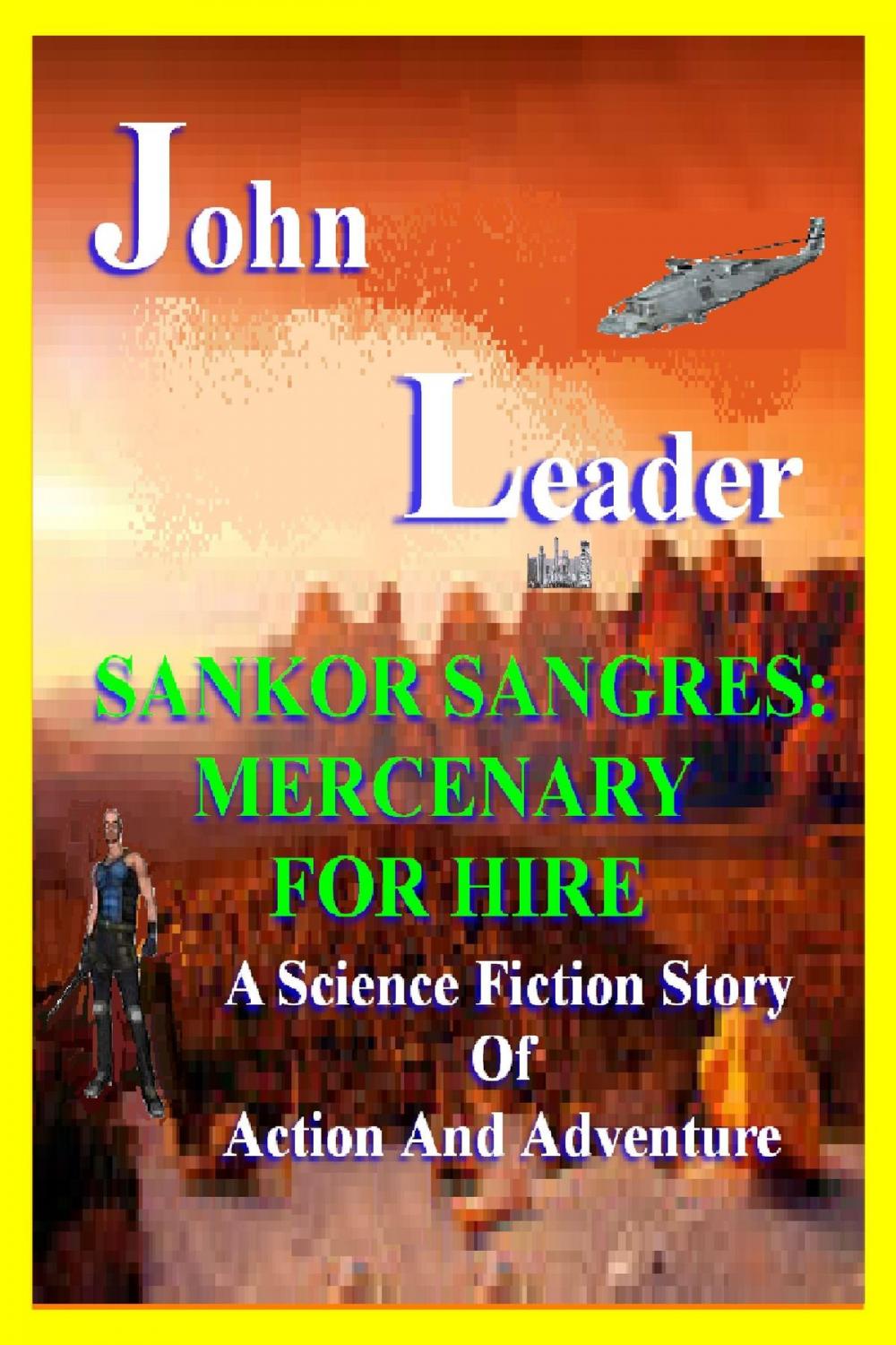 Big bigCover of Sankor Sangres: Mercenary For Hire