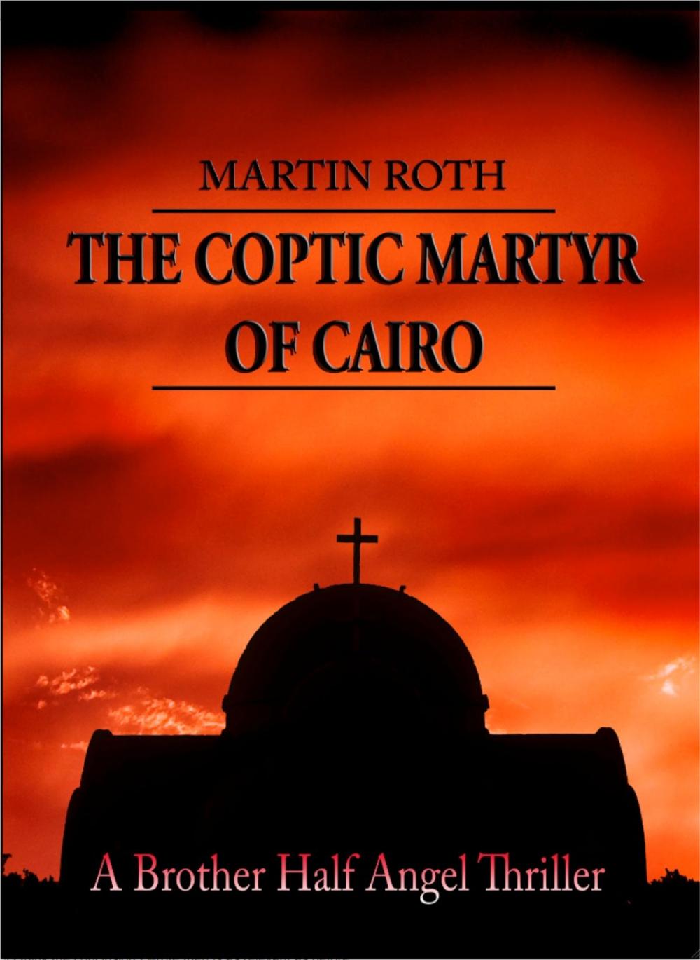 Big bigCover of The Coptic Martyr of Cairo