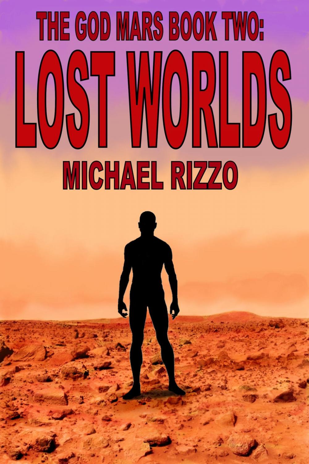 Big bigCover of The God Mars Book Two: Lost Worlds