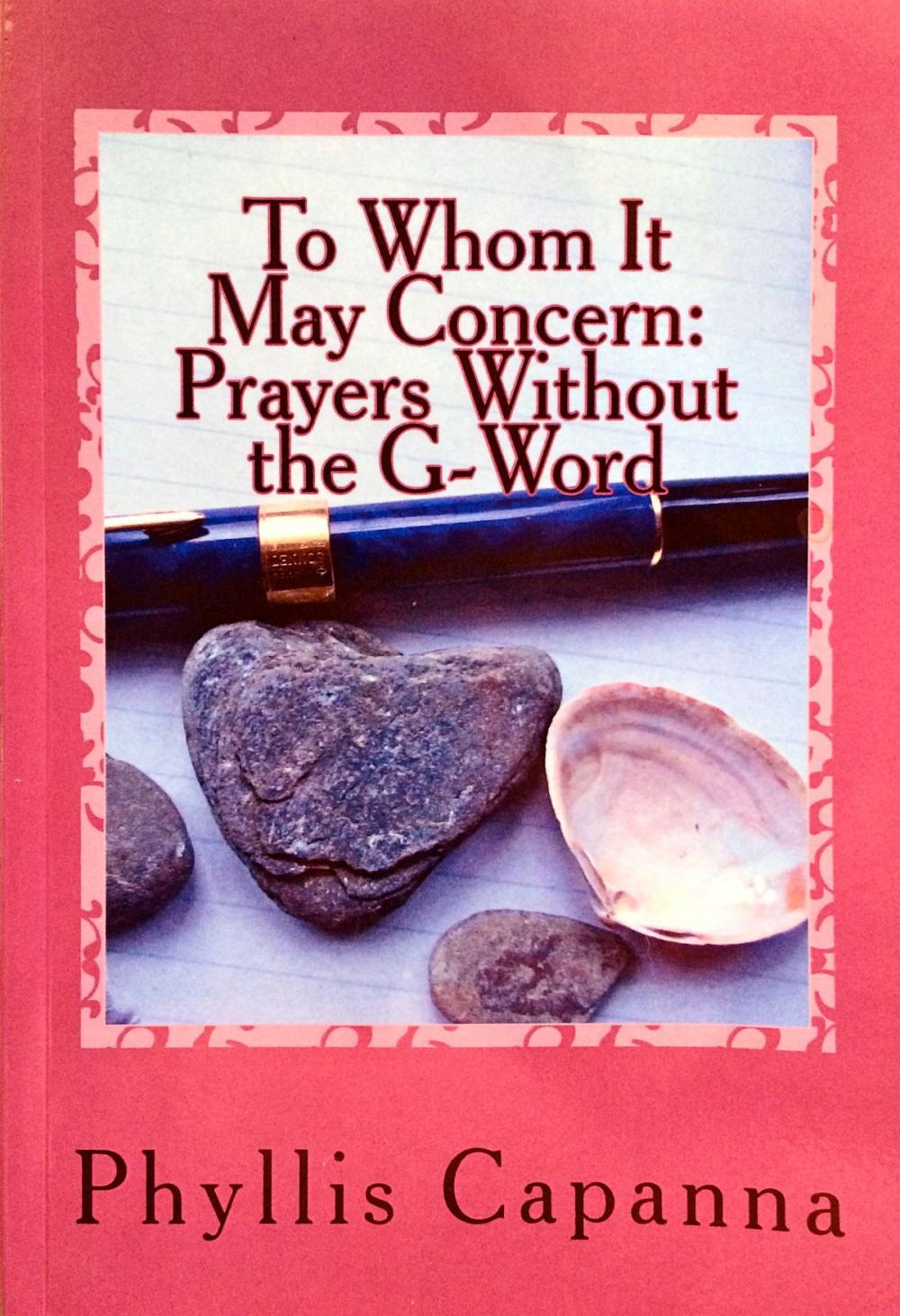 Big bigCover of To Whom It May Concern: Prayers Without the G-Word