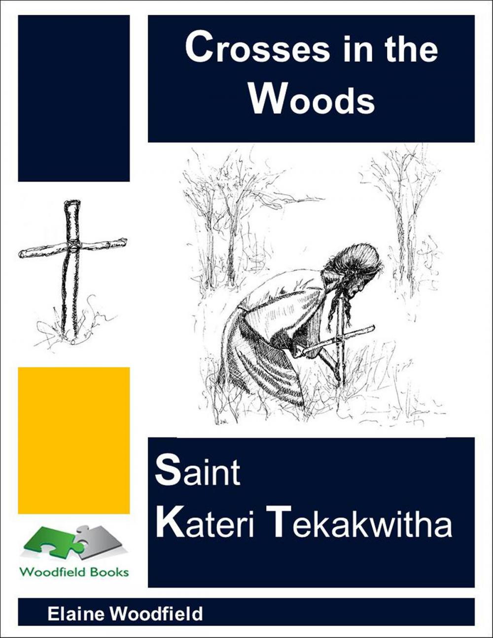 Big bigCover of Crosses in the Woods: Saint Kateri Tekakwitha