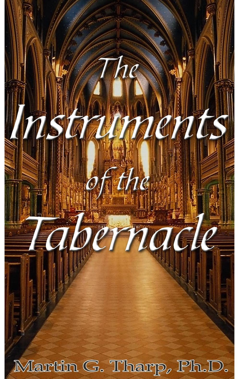 Big bigCover of The Instruments of the Tabernacle