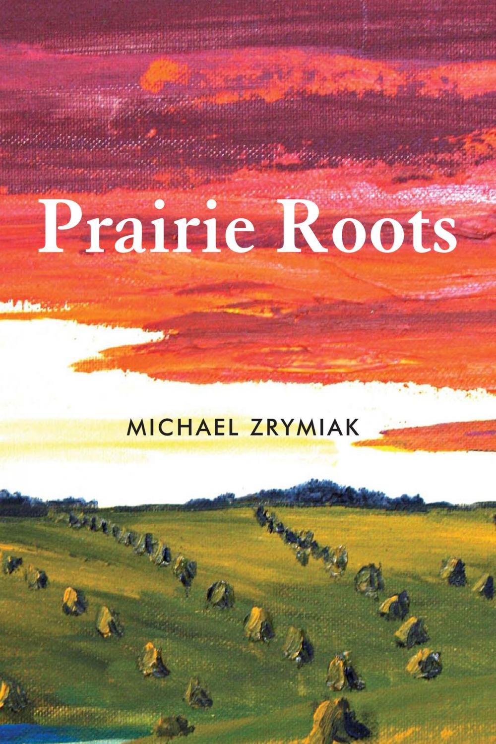 Big bigCover of Prairie Roots