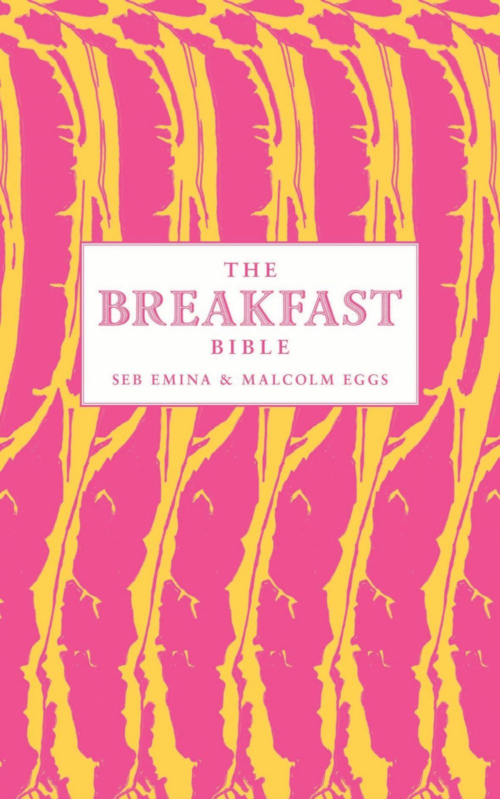 Big bigCover of The Breakfast Bible