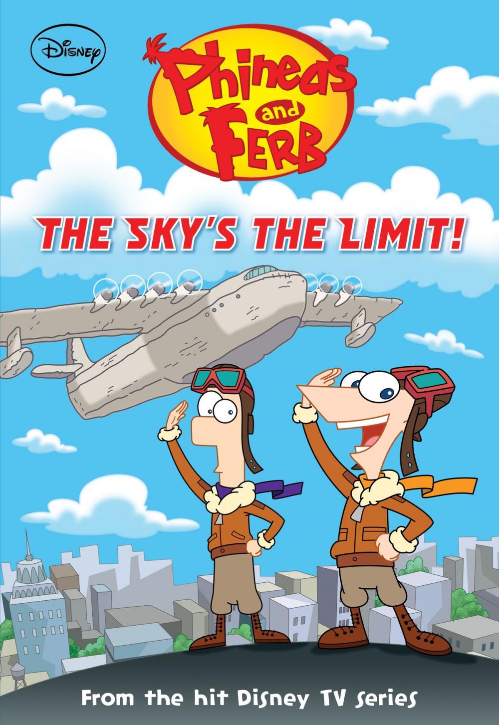 Big bigCover of Phineas and Ferb: The Sky's the Limit!