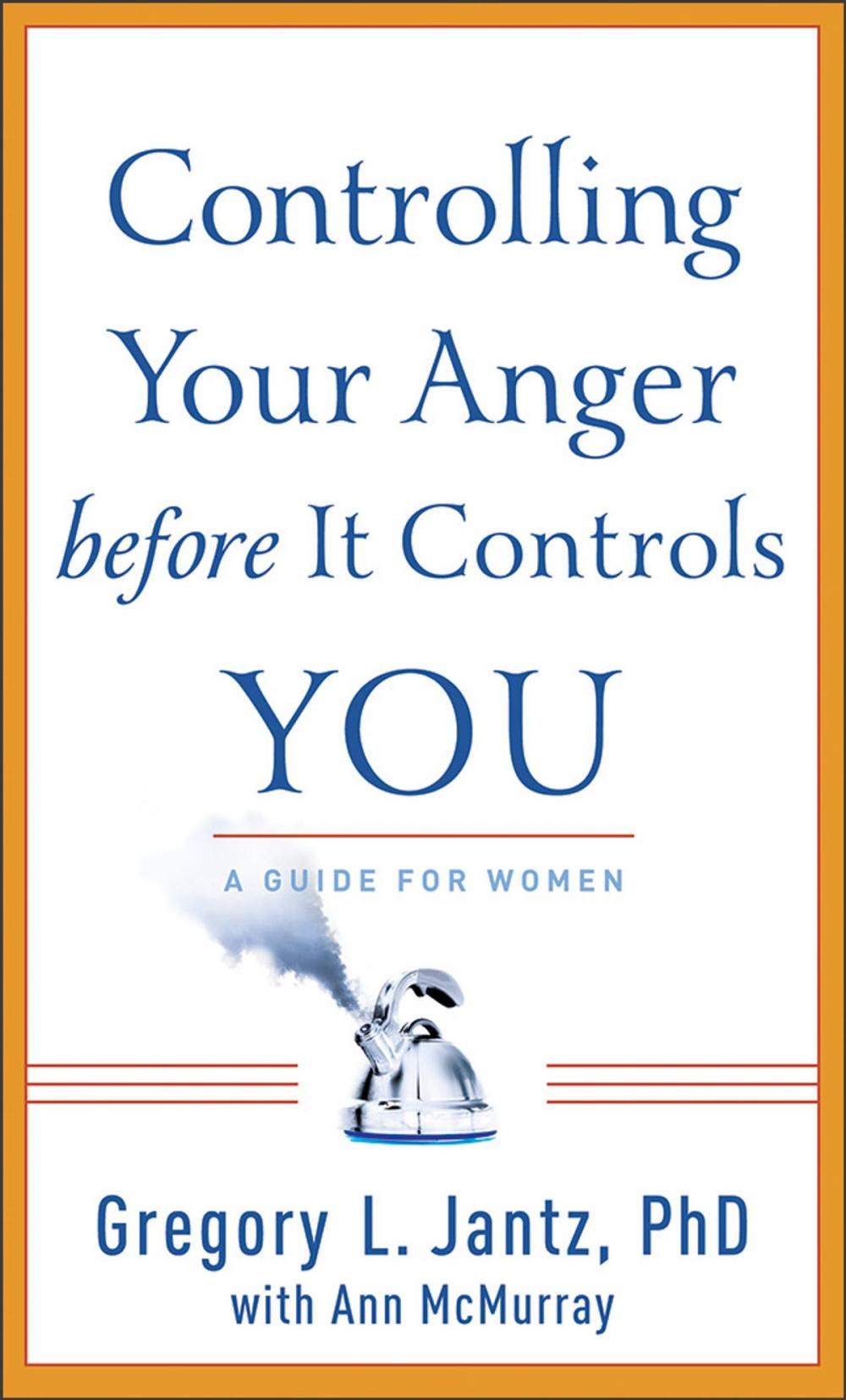 Big bigCover of Controlling Your Anger before It Controls You