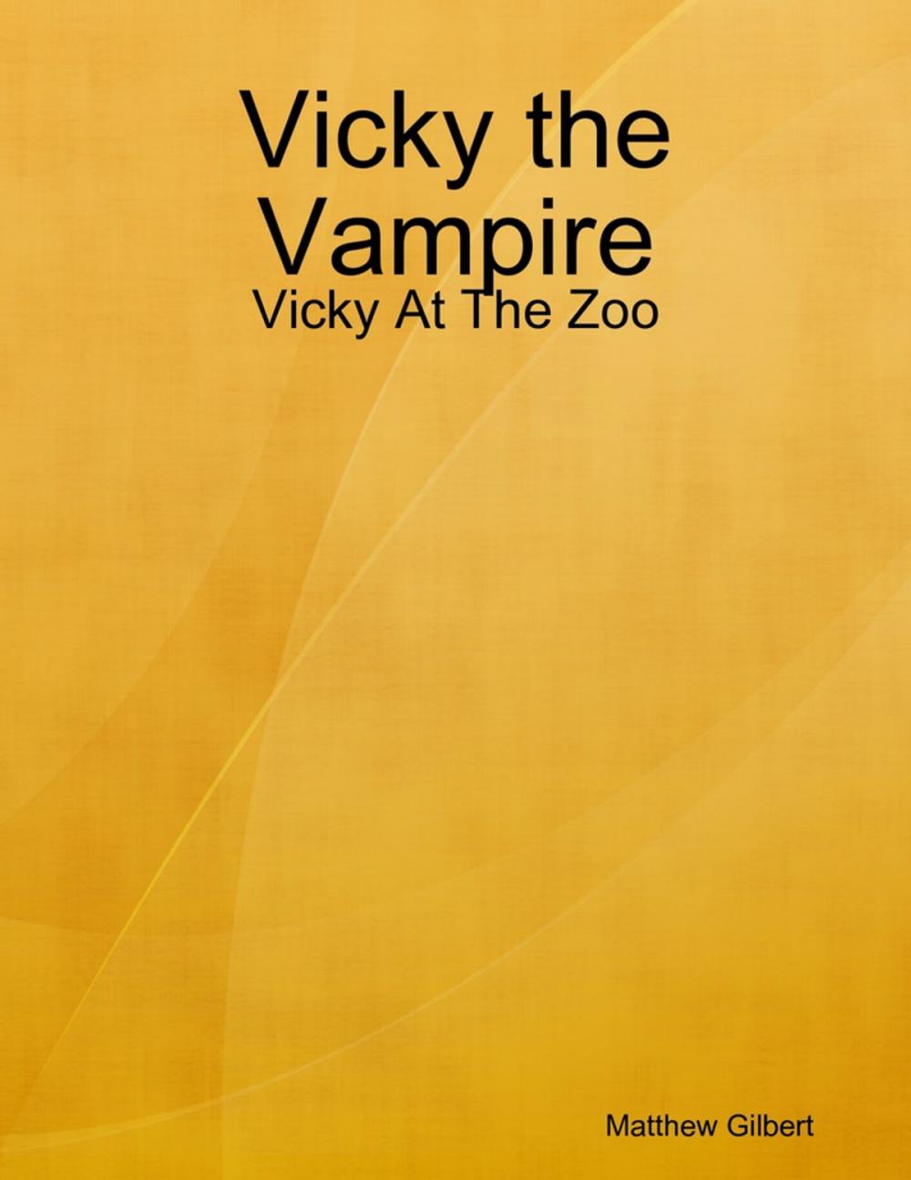 Big bigCover of Vicky the Vampire - Vicky at the Zoo