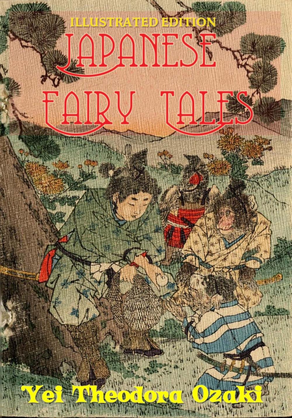 Big bigCover of Japanese Fairy Tales: Illustrated Edition