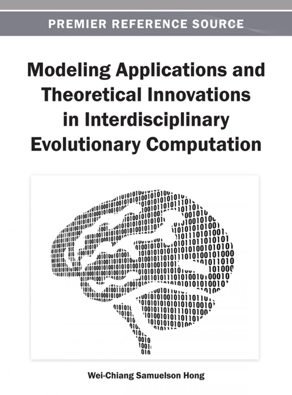 Big bigCover of Modeling Applications and Theoretical Innovations in Interdisciplinary Evolutionary Computation