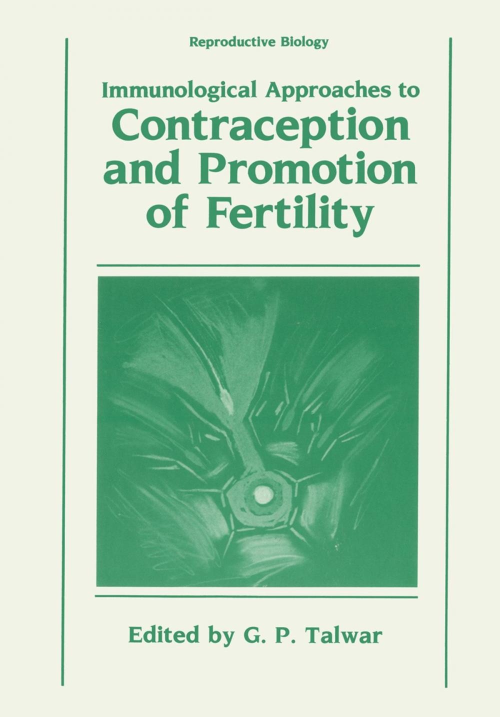 Big bigCover of Immunological Approaches to Contraception and Promotion of Fertility