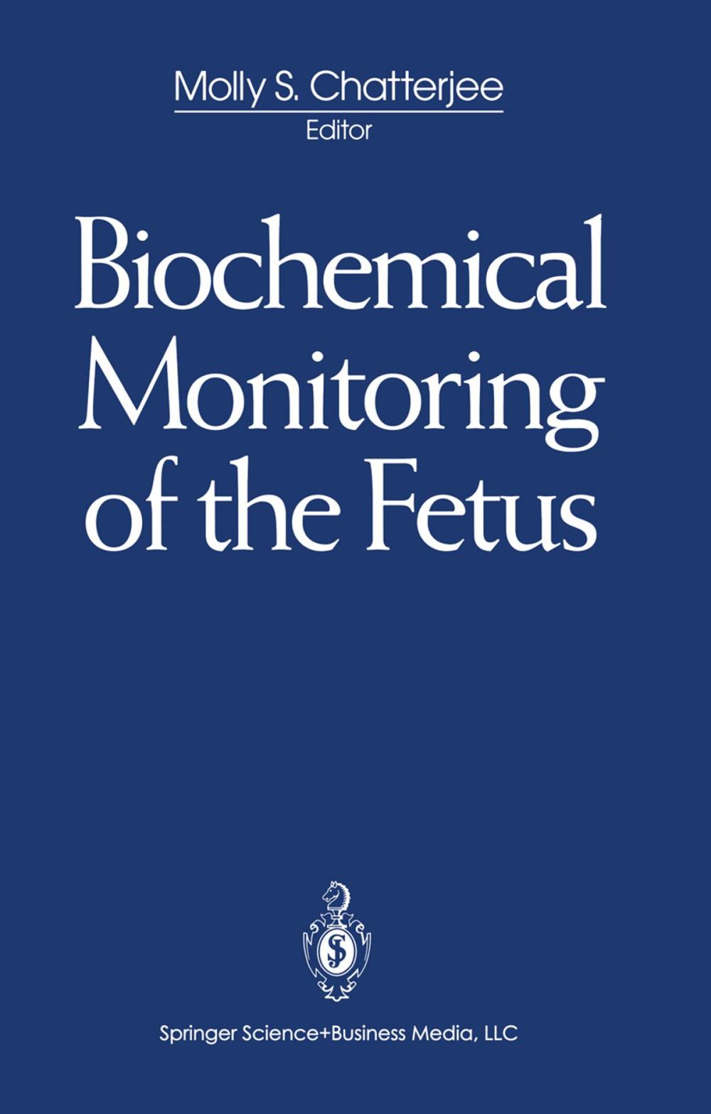 Big bigCover of Biochemical Monitoring of the Fetus
