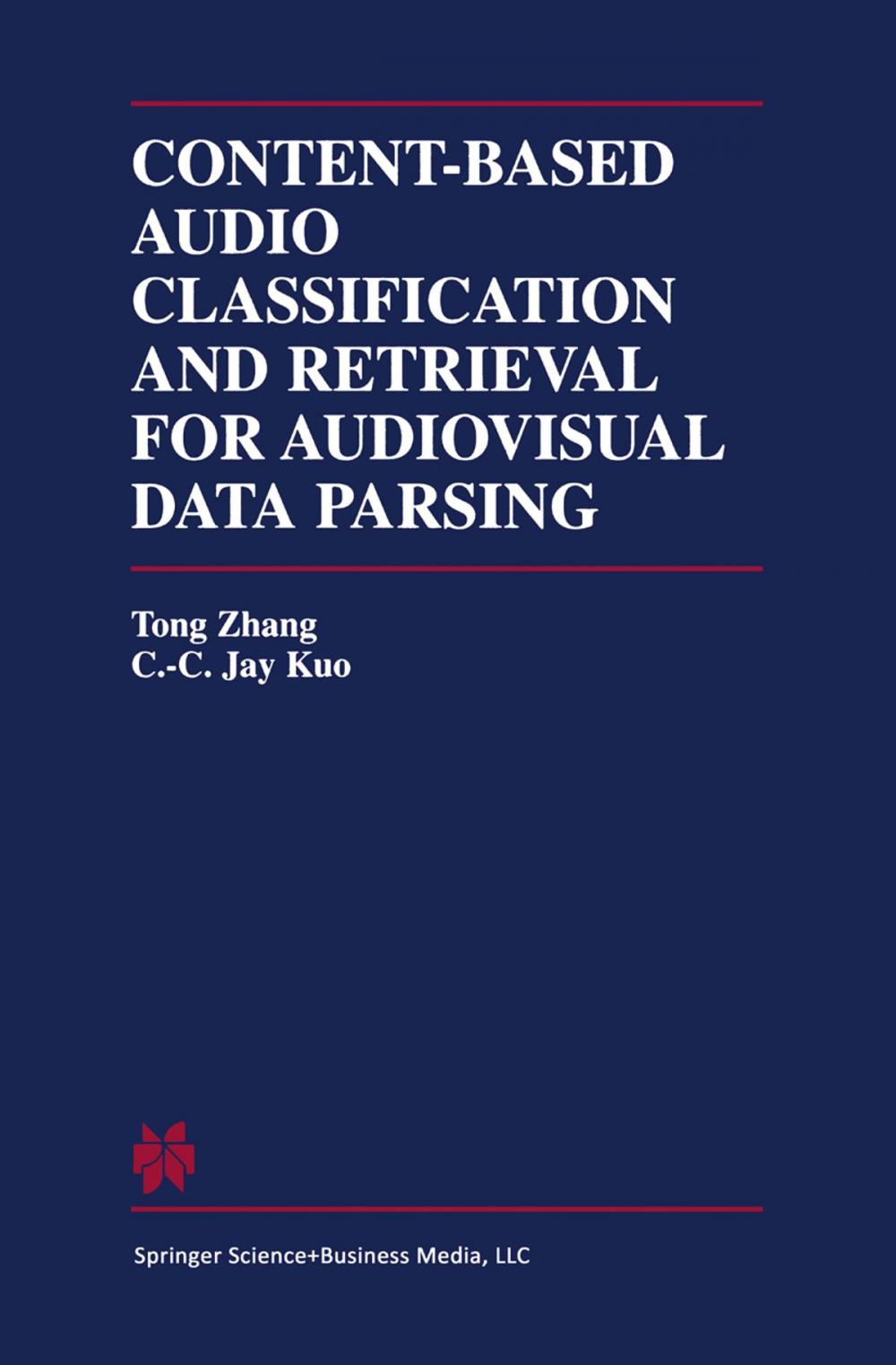 Big bigCover of Content-Based Audio Classification and Retrieval for Audiovisual Data Parsing