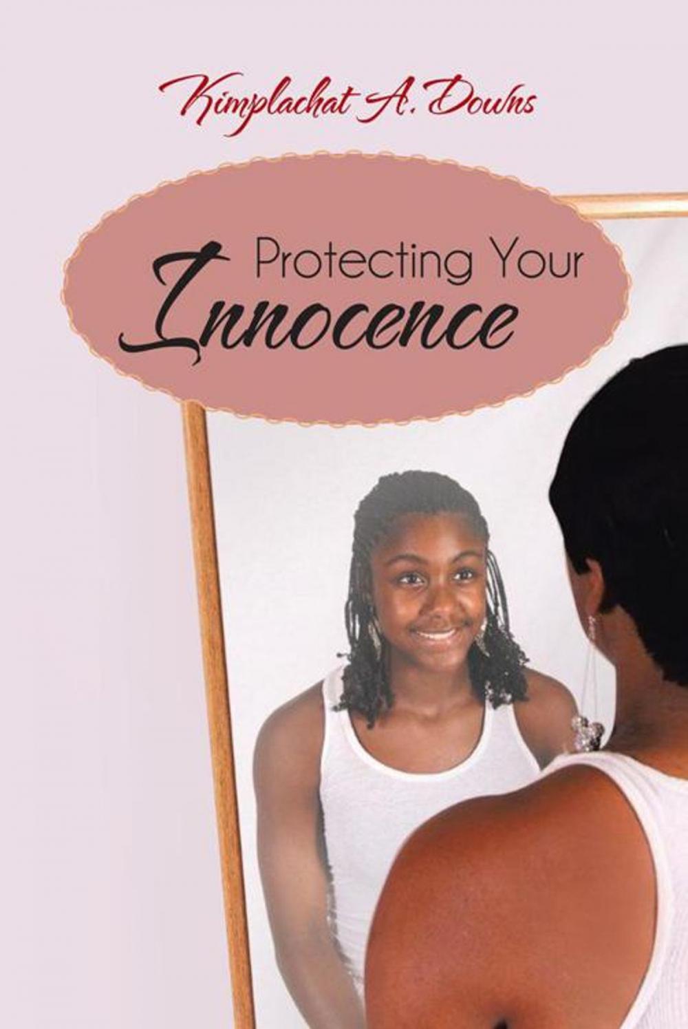 Big bigCover of Protecting Your Innocence