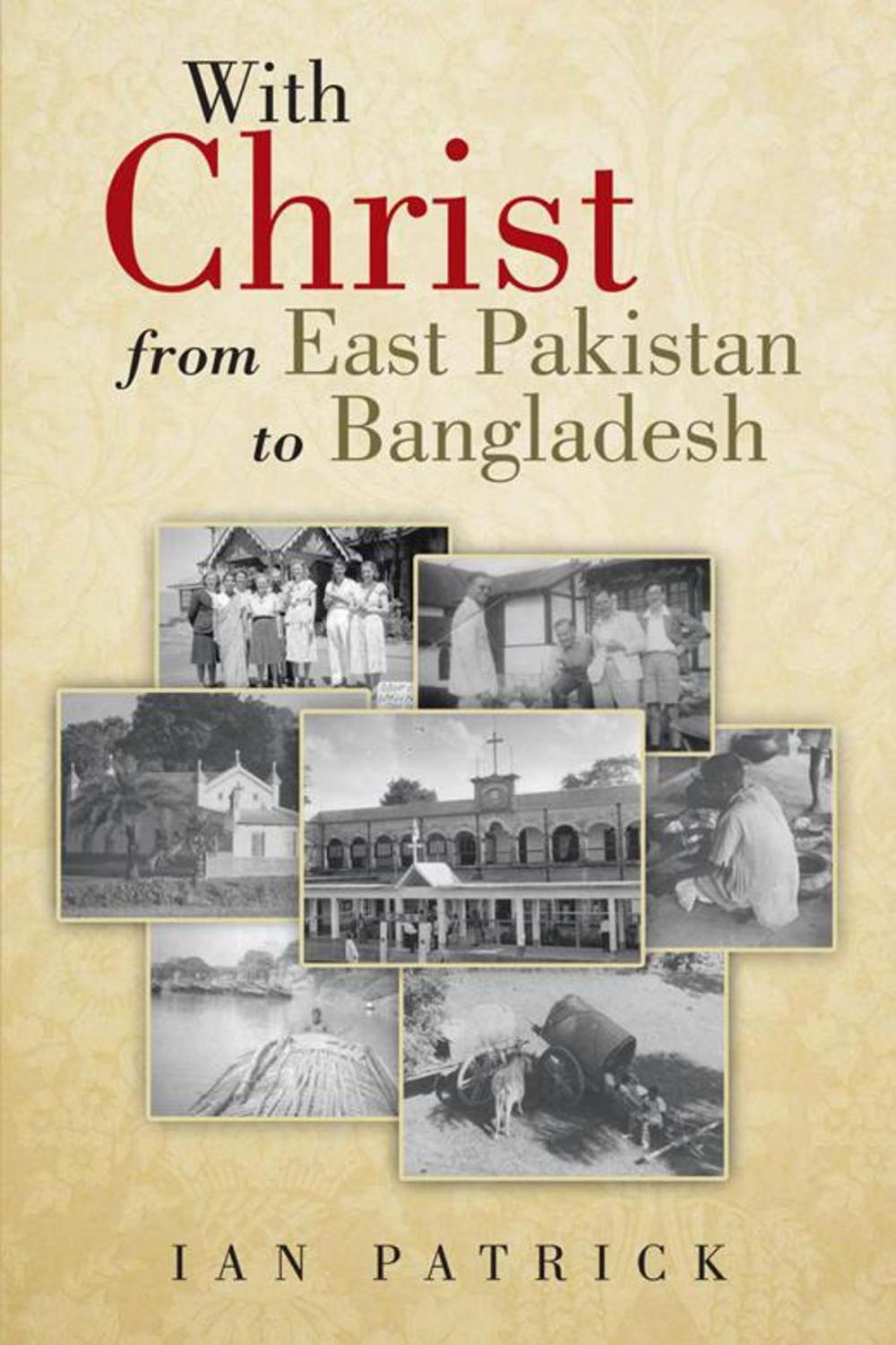 Big bigCover of With Christ from East Pakistan to Bangladesh