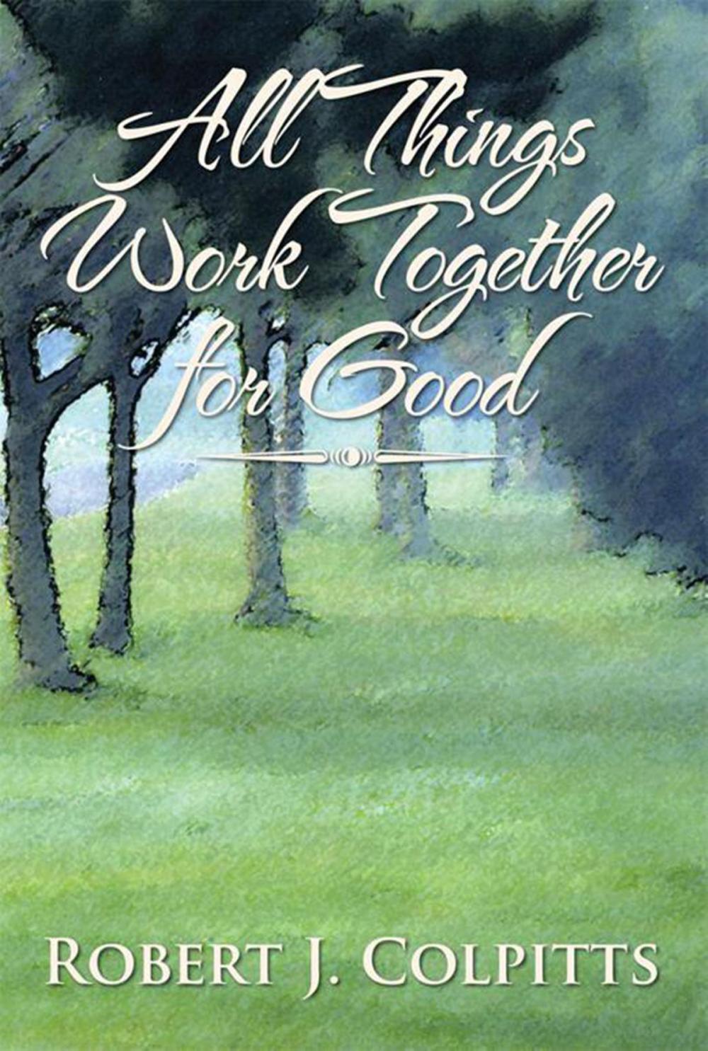 Big bigCover of All Things Work Together for Good