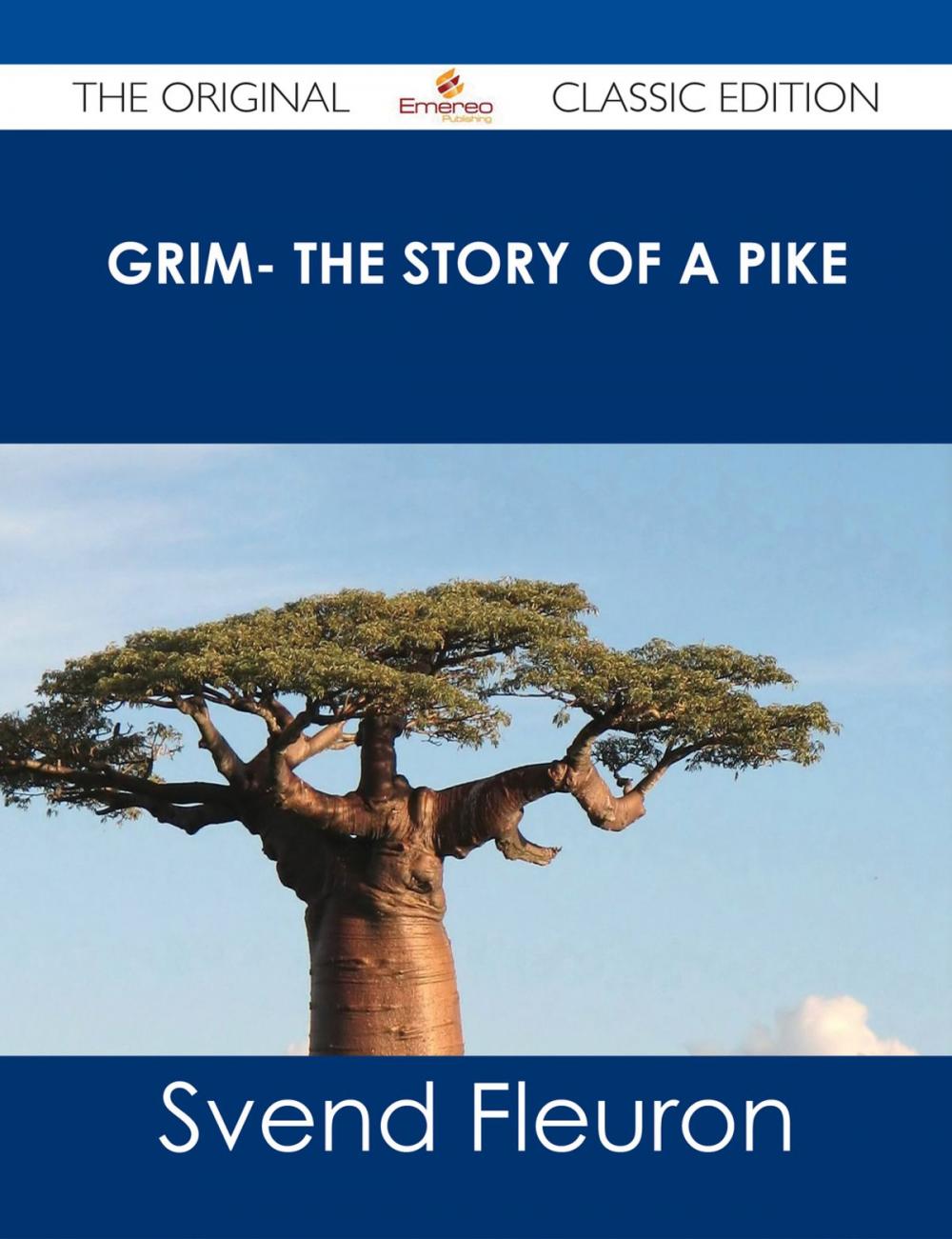 Big bigCover of Grim- The Story of a Pike - The Original Classic Edition