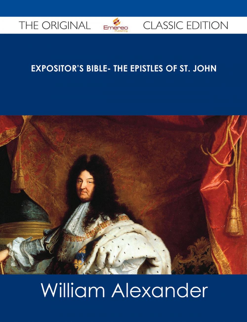 Big bigCover of Expositor's Bible- The Epistles of St. John - The Original Classic Edition