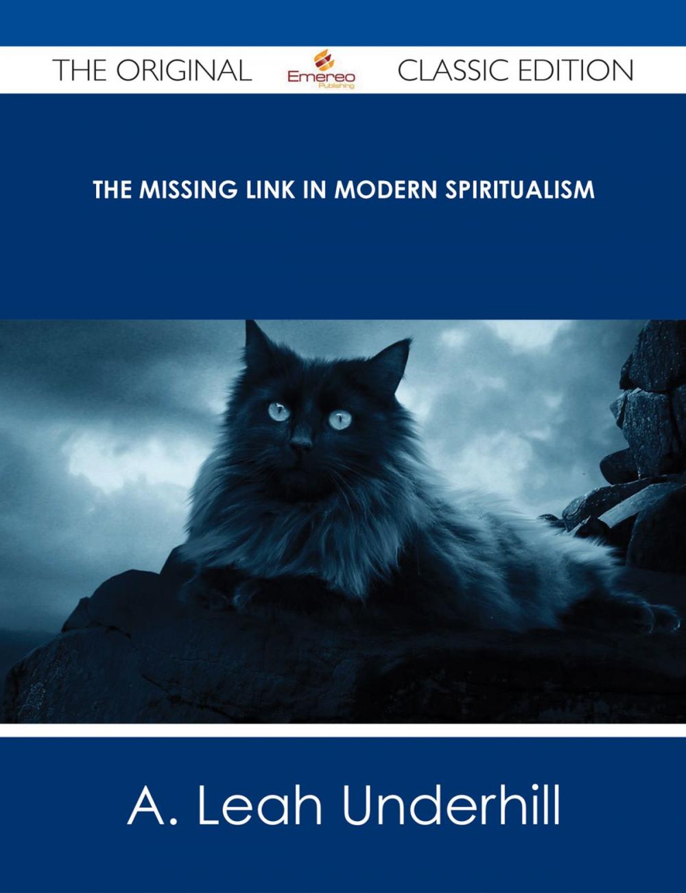 Big bigCover of The Missing Link in Modern Spiritualism - The Original Classic Edition