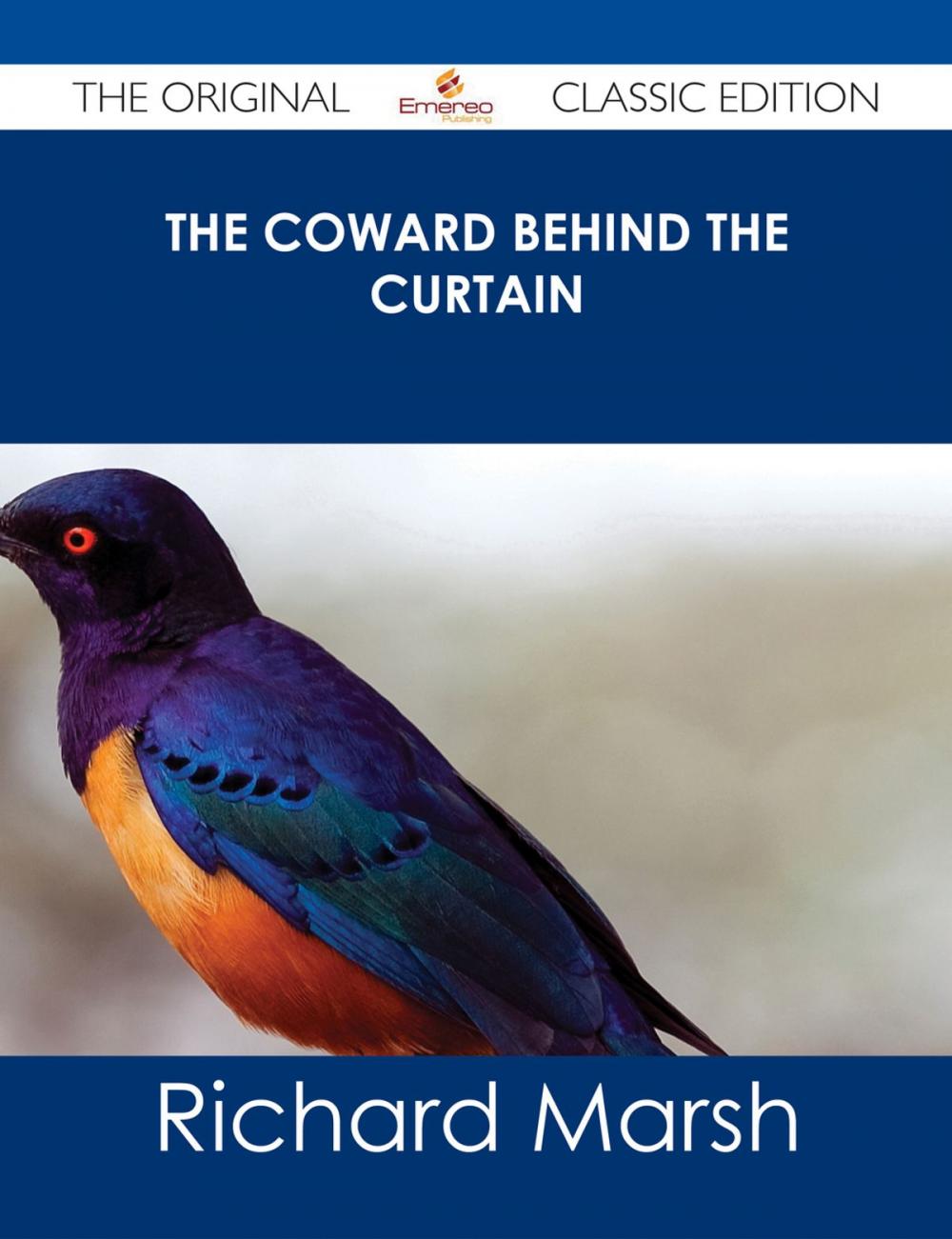 Big bigCover of The Coward Behind the Curtain - The Original Classic Edition