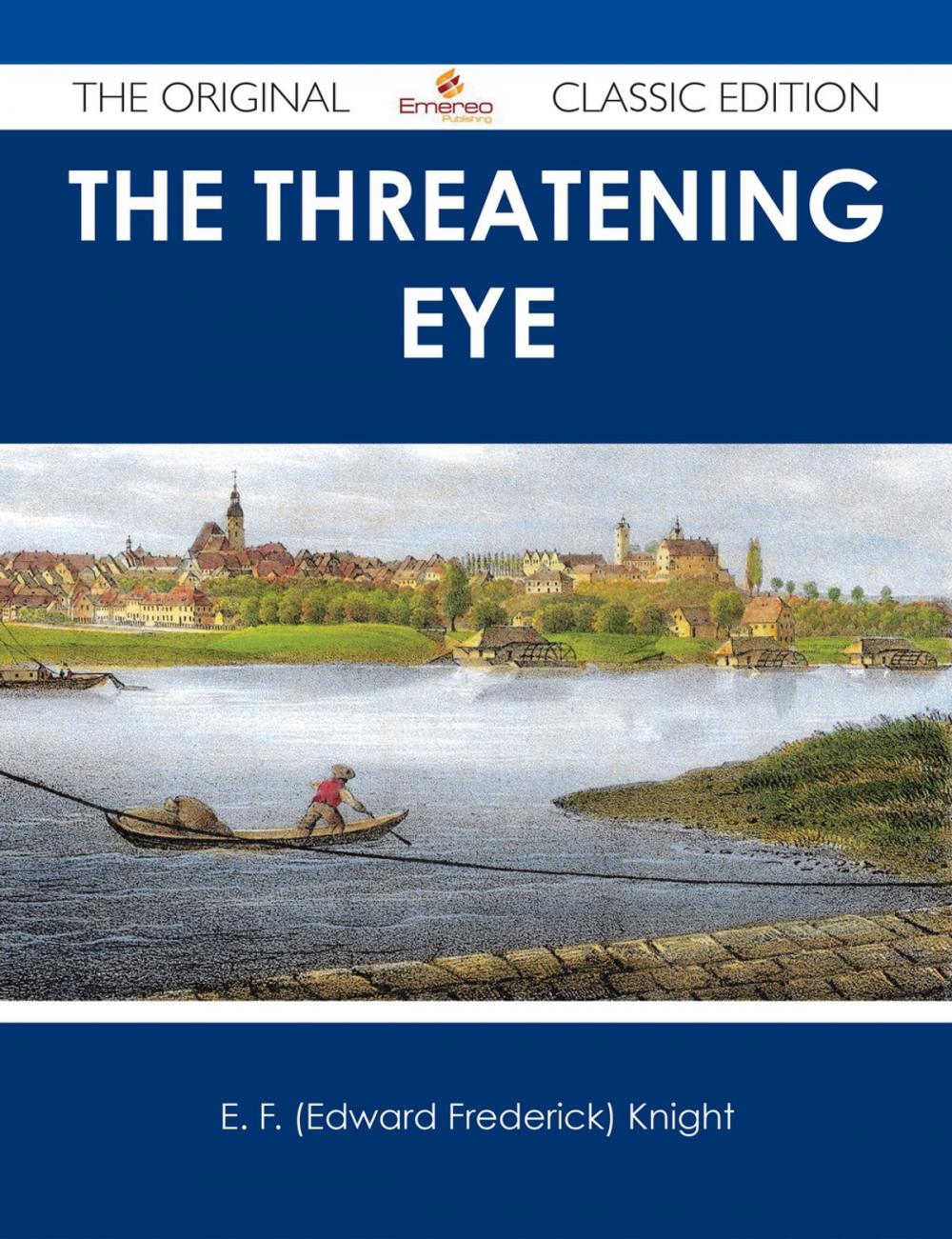 Big bigCover of The Threatening Eye - The Original Classic Edition