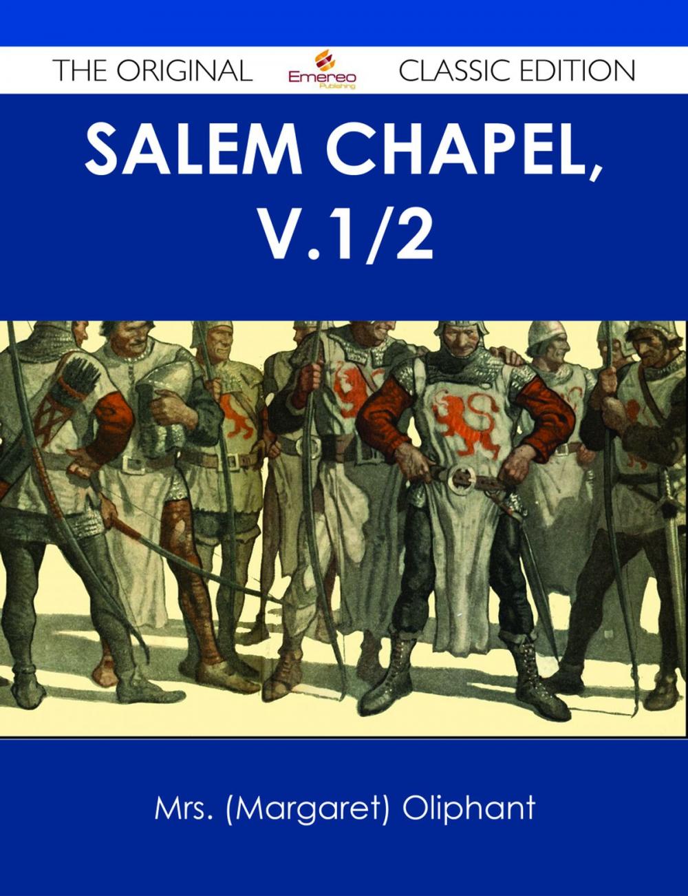 Big bigCover of Salem Chapel, v.1/2 - The Original Classic Edition
