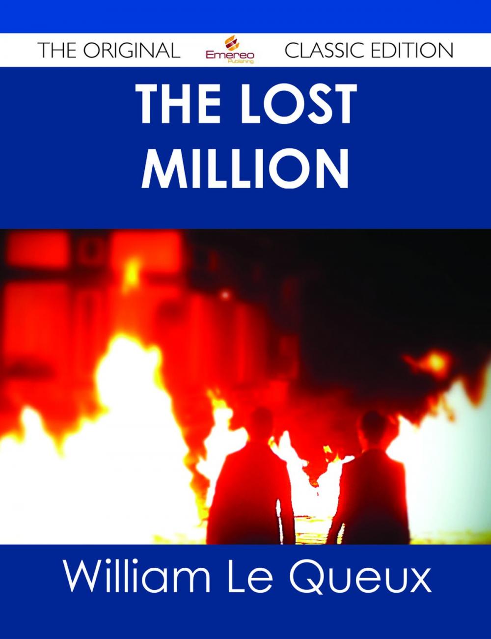 Big bigCover of The Lost Million - The Original Classic Edition
