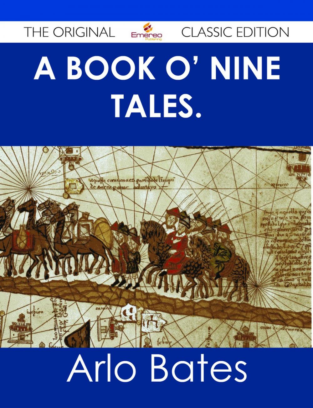 Big bigCover of A Book o' Nine Tales. - The Original Classic Edition
