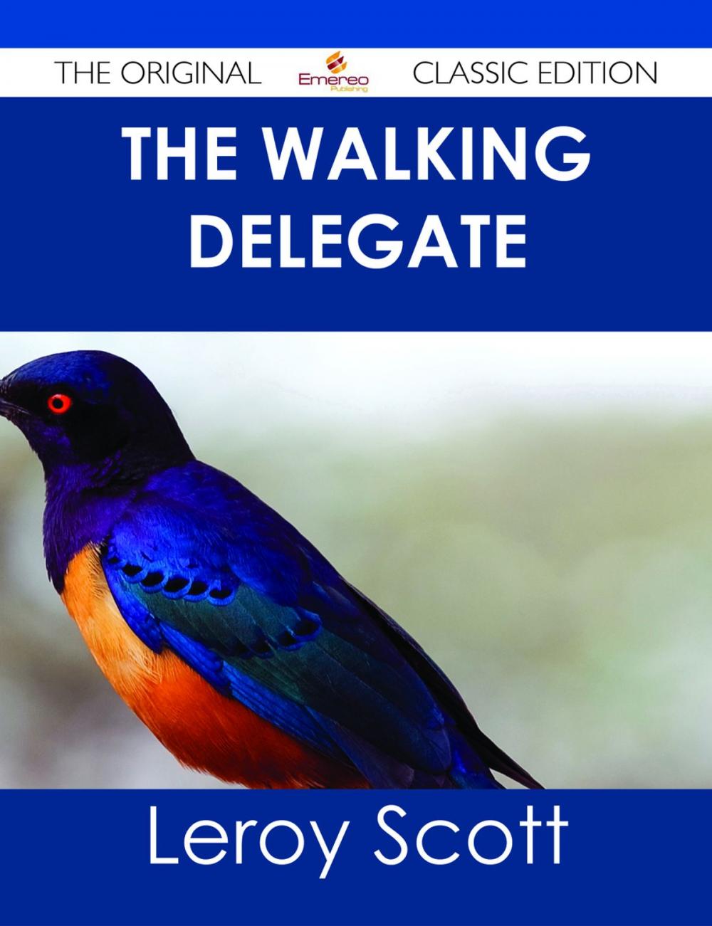 Big bigCover of The Walking Delegate - The Original Classic Edition