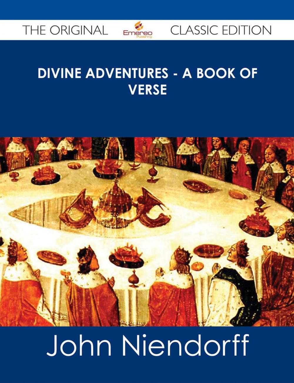Big bigCover of Divine Adventures - A Book of Verse - The Original Classic Edition