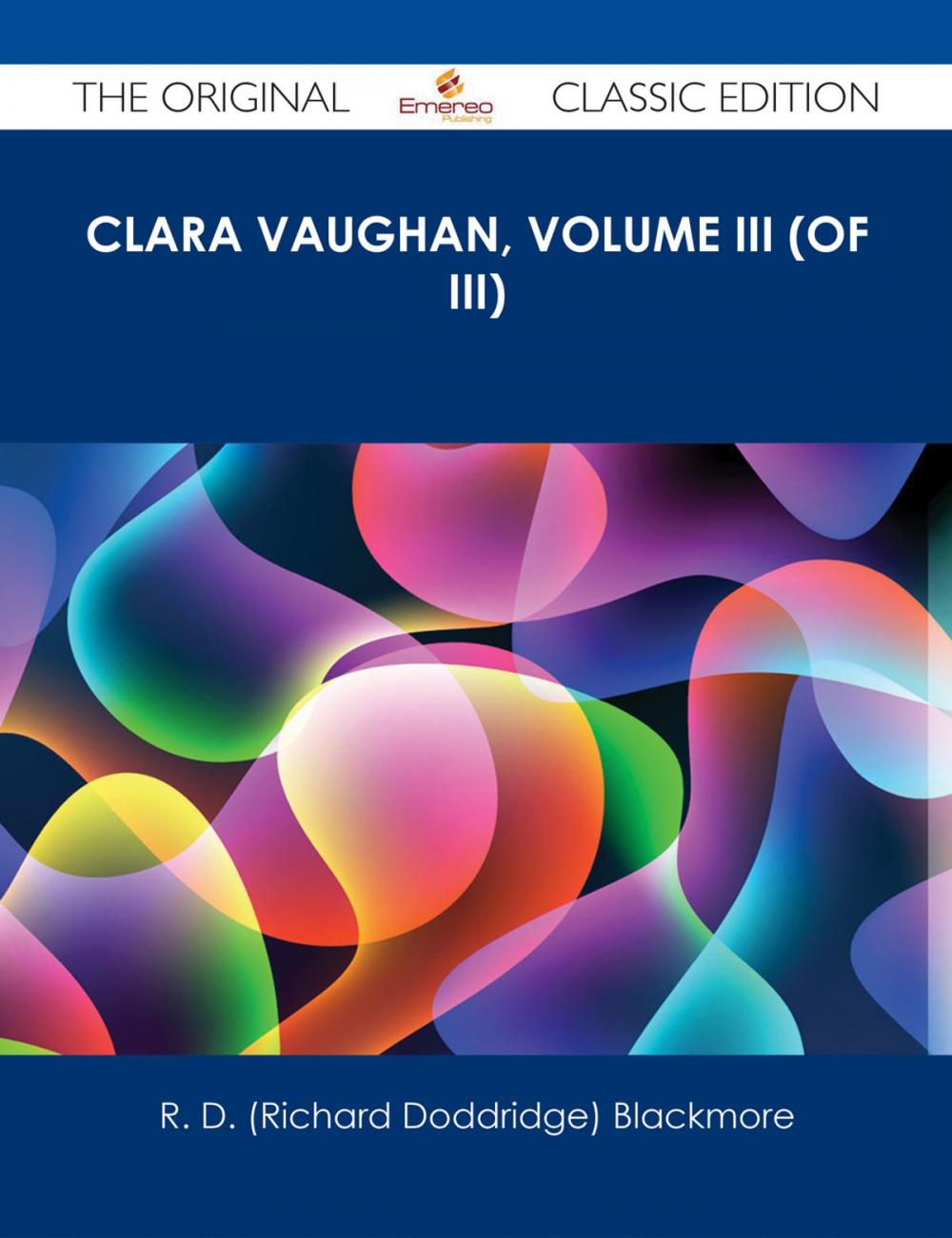Big bigCover of Clara Vaughan, Volume III (of III) - The Original Classic Edition