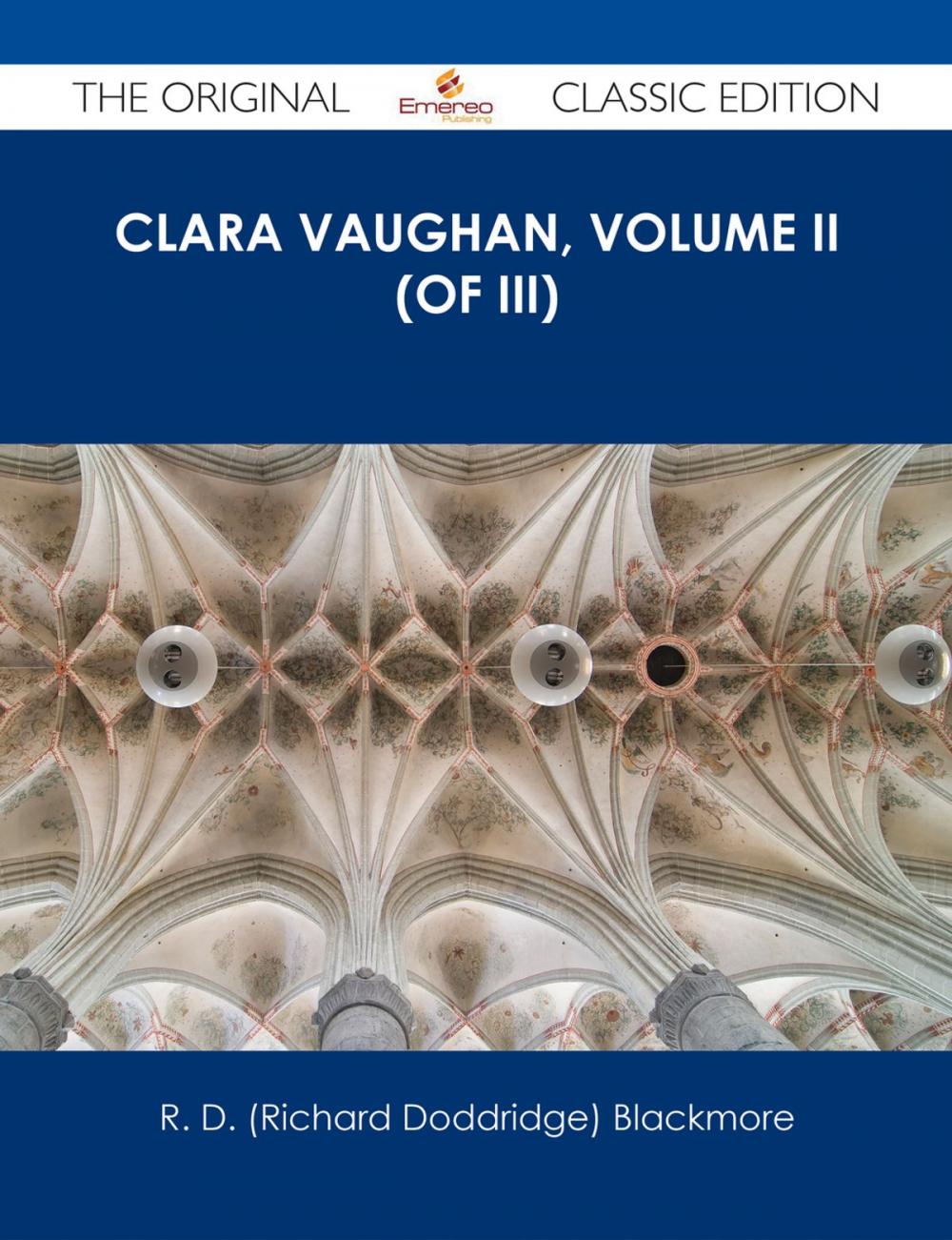 Big bigCover of Clara Vaughan, Volume II (of III) - The Original Classic Edition
