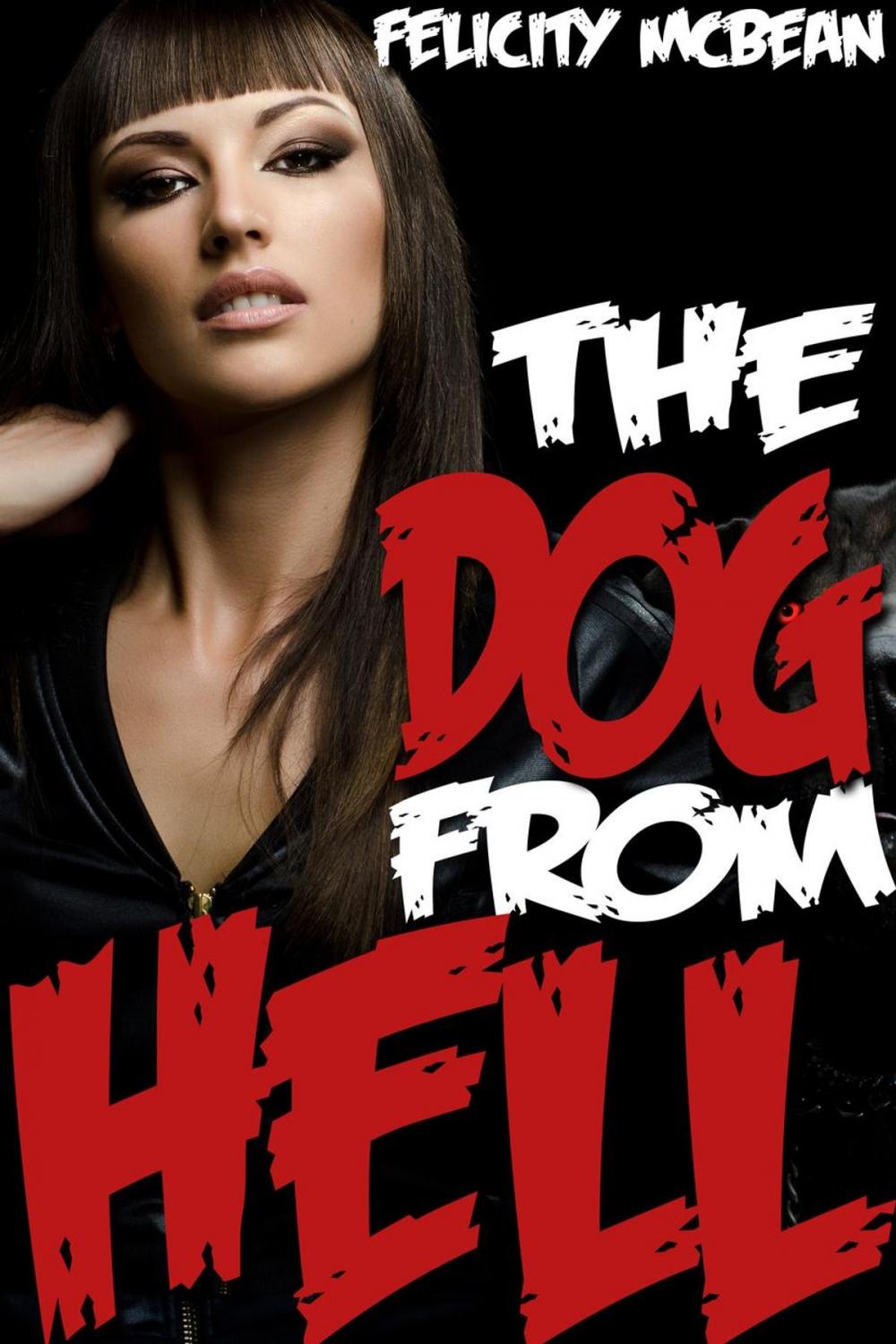 Big bigCover of The Dog from Hell (Rough Cerberus Breeding Erotica)