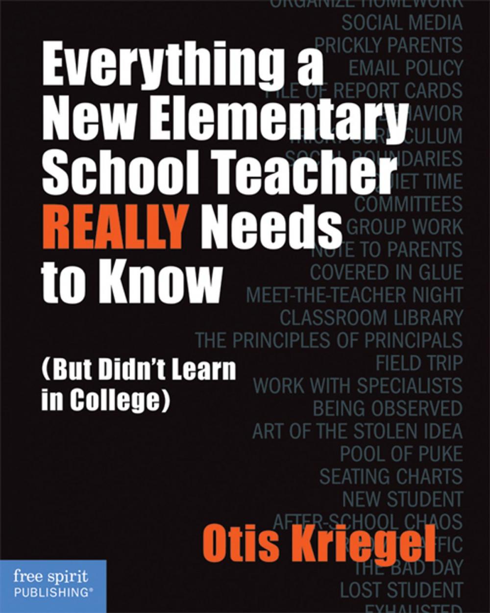 Big bigCover of Everything a New Elementary School Teacher REALLY Needs to Know (But Didn't Learn in College)