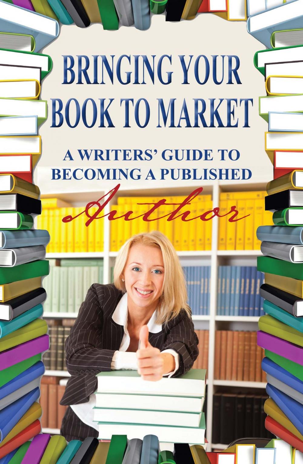 Big bigCover of Bringing Your Book to Market