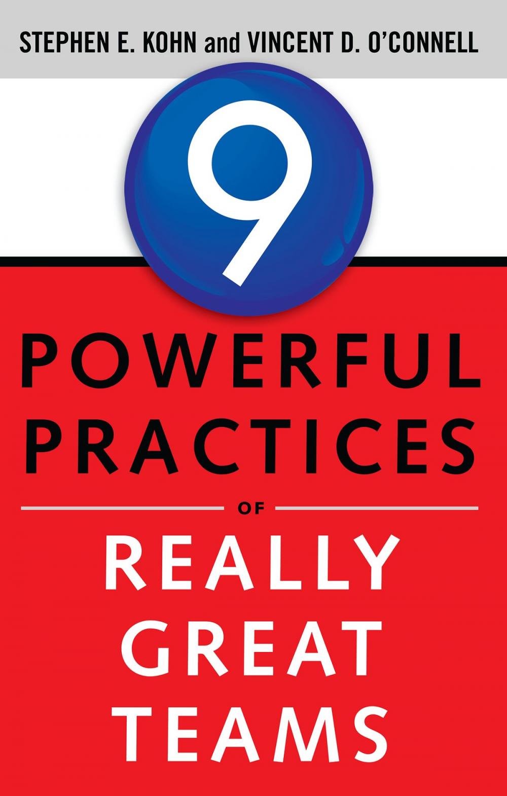 Big bigCover of 9 Powerful Practices of Really Great Teams