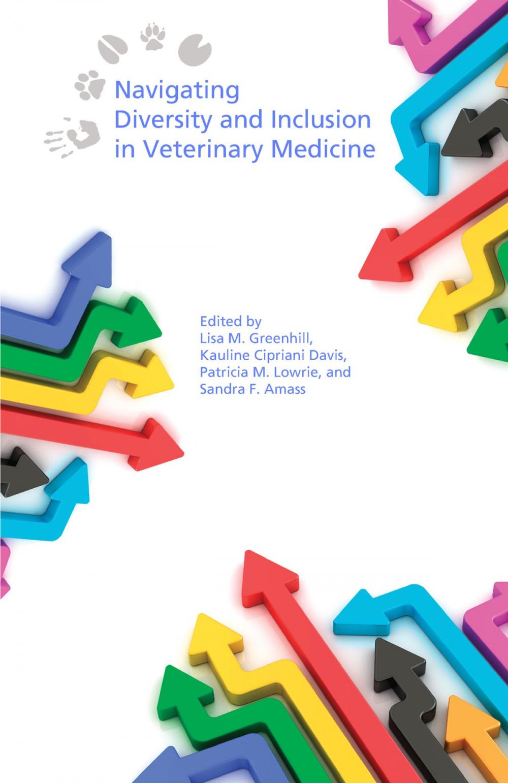 Big bigCover of Navigating Diversity and Inclusion in Veterinary Medicine