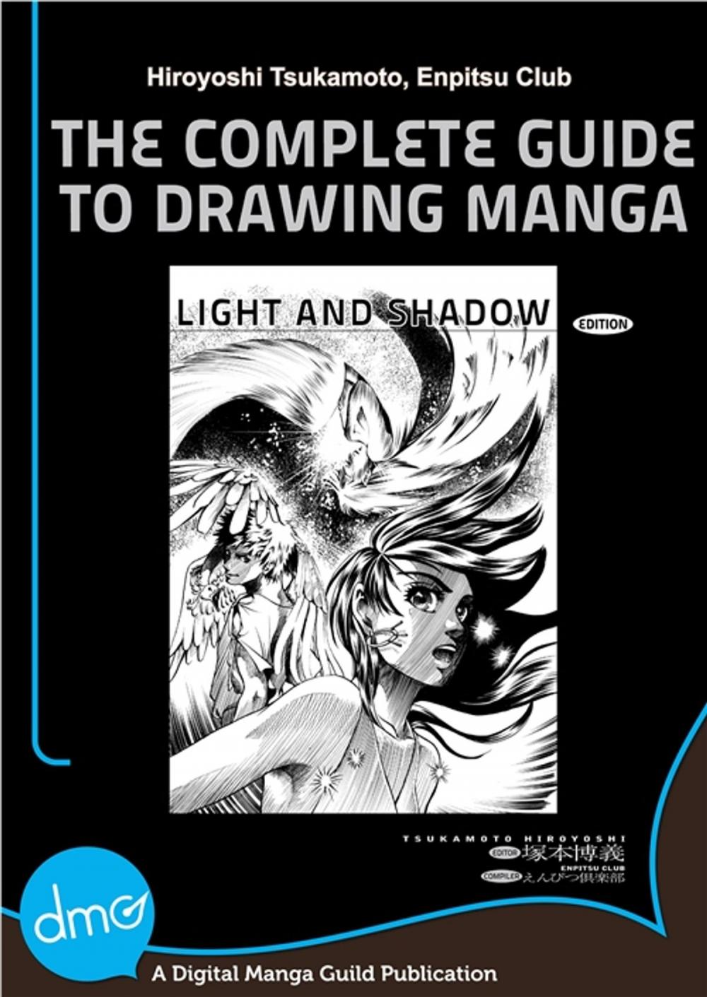 Big bigCover of The Complete Guide to Drawing Manga : Light and Shadow