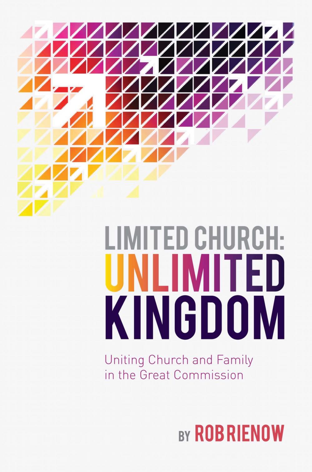 Big bigCover of Limited Church: Unlimited Kingdom