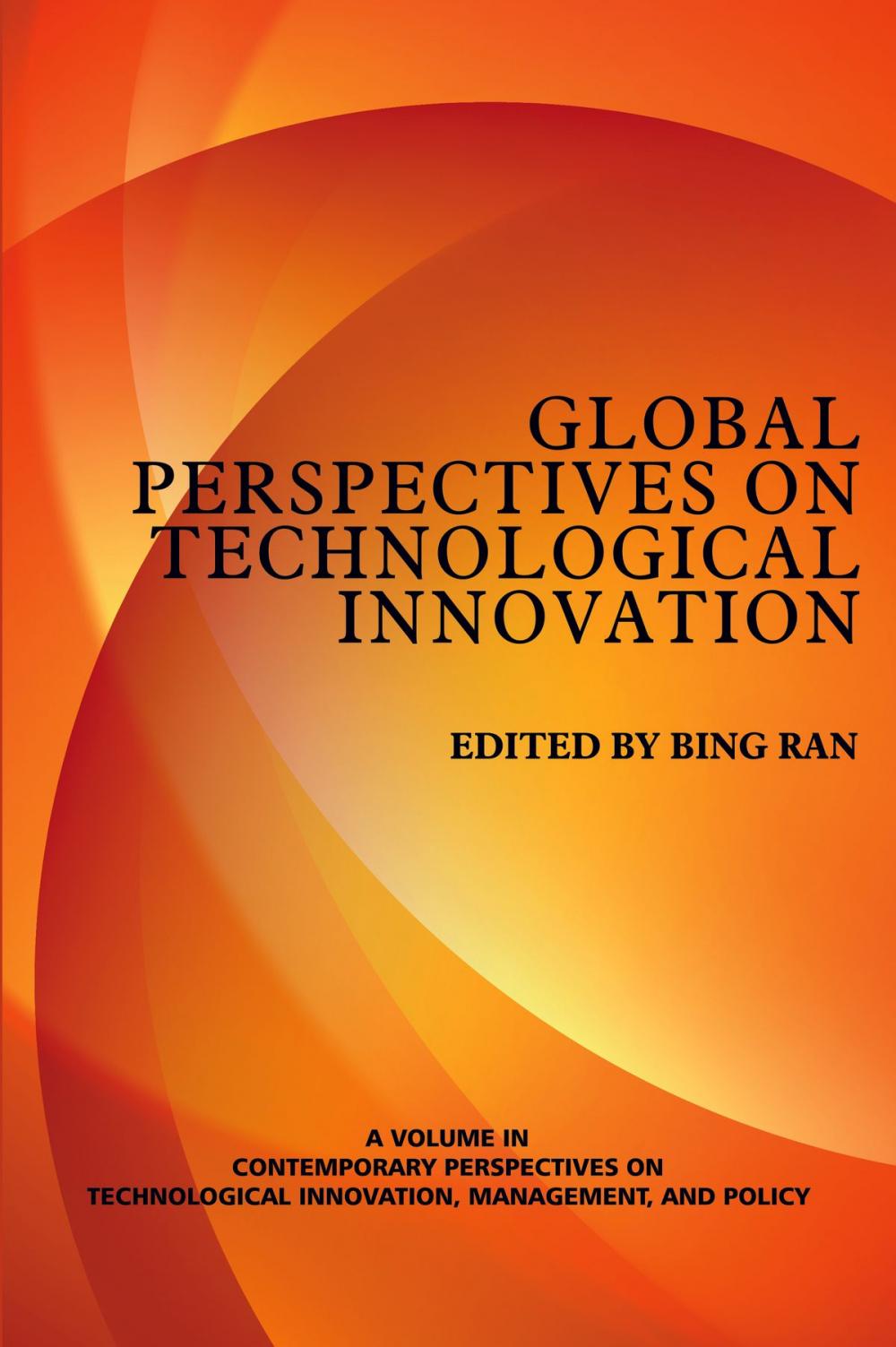 Big bigCover of Global Perspectives on Technological Innovation ~ VOL. 1