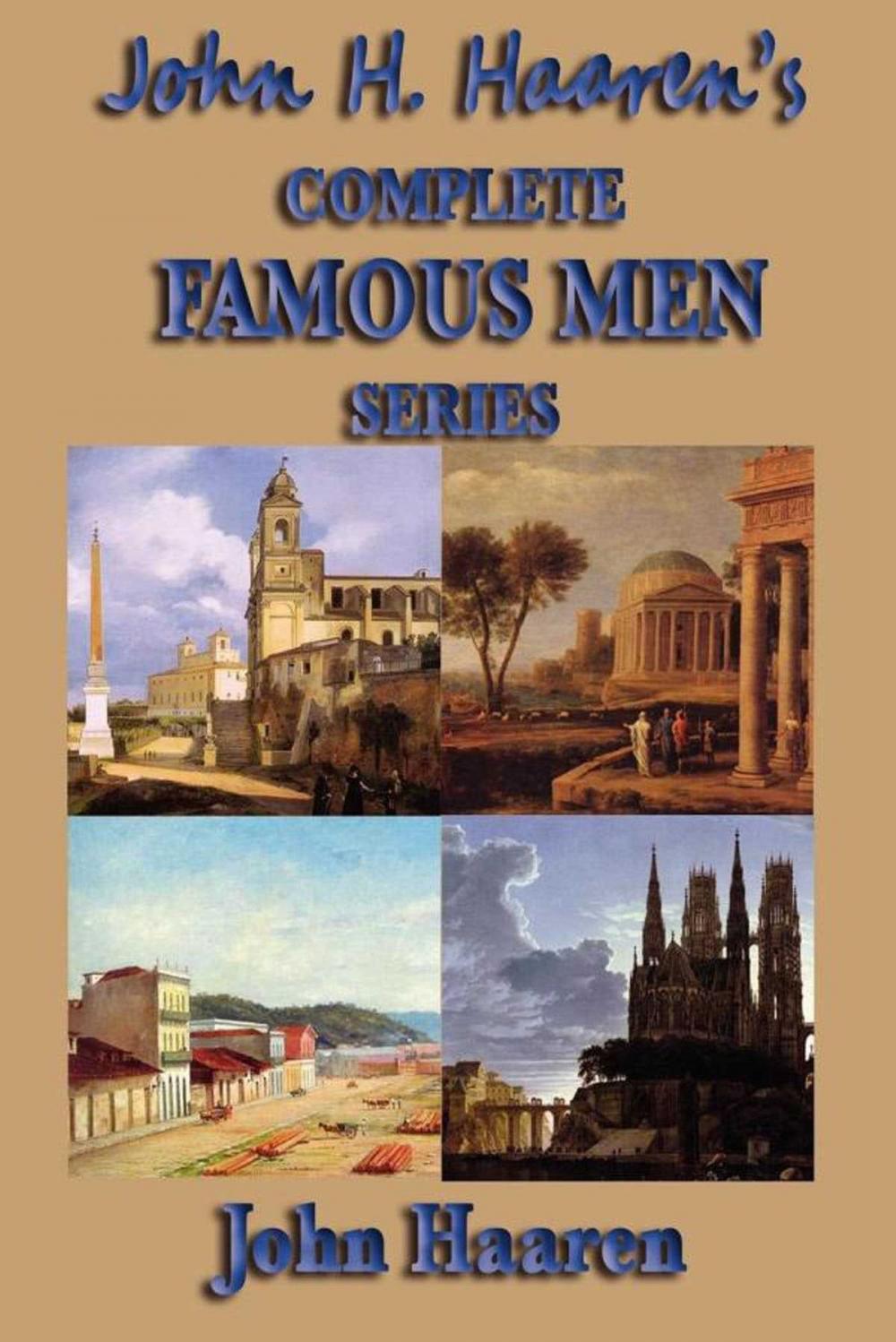 Big bigCover of John H. Haaren's Complete Famous Men Series