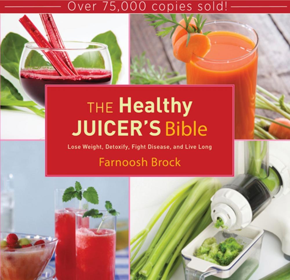 Big bigCover of The Healthy Juicer's Bible