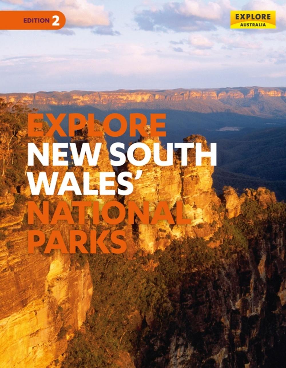 Big bigCover of Explore New South Wales & the Australian Capital Territory's National Parks