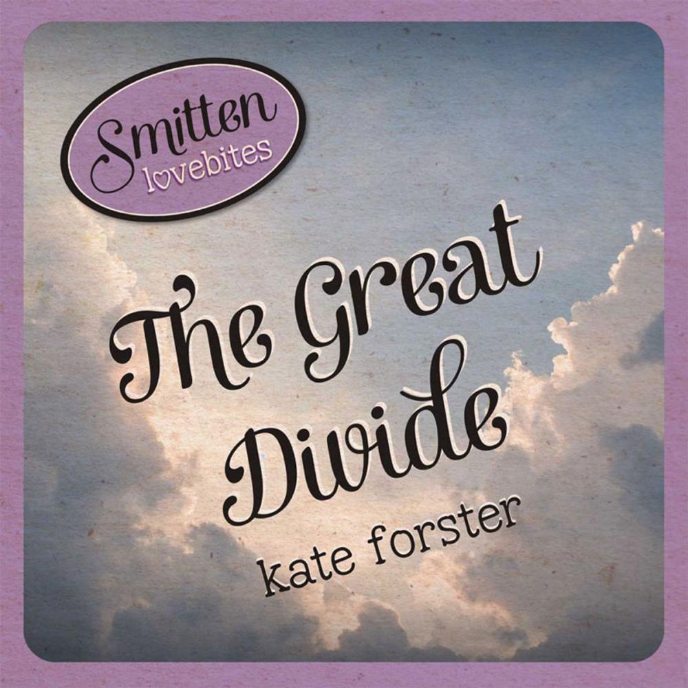 Big bigCover of Smitten Lovebites: The Great Divide