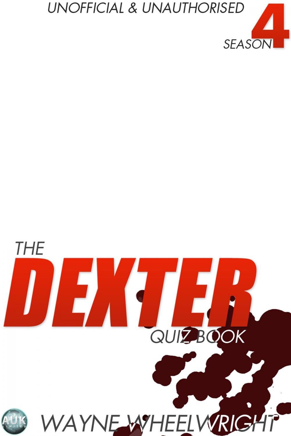 Big bigCover of The Dexter Quiz Book Season 4